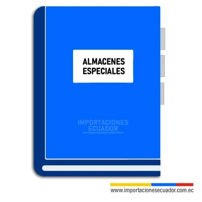 régimen aduanero almacenes especiales